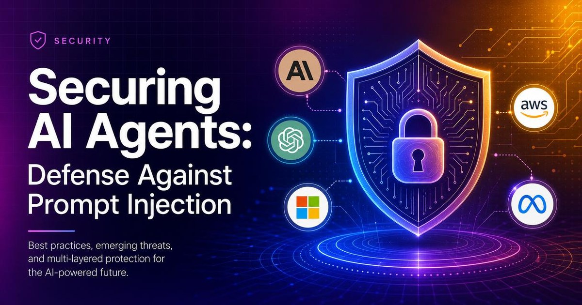 Securing AI Agents: Defense-in-Depth Against Prompt Injection